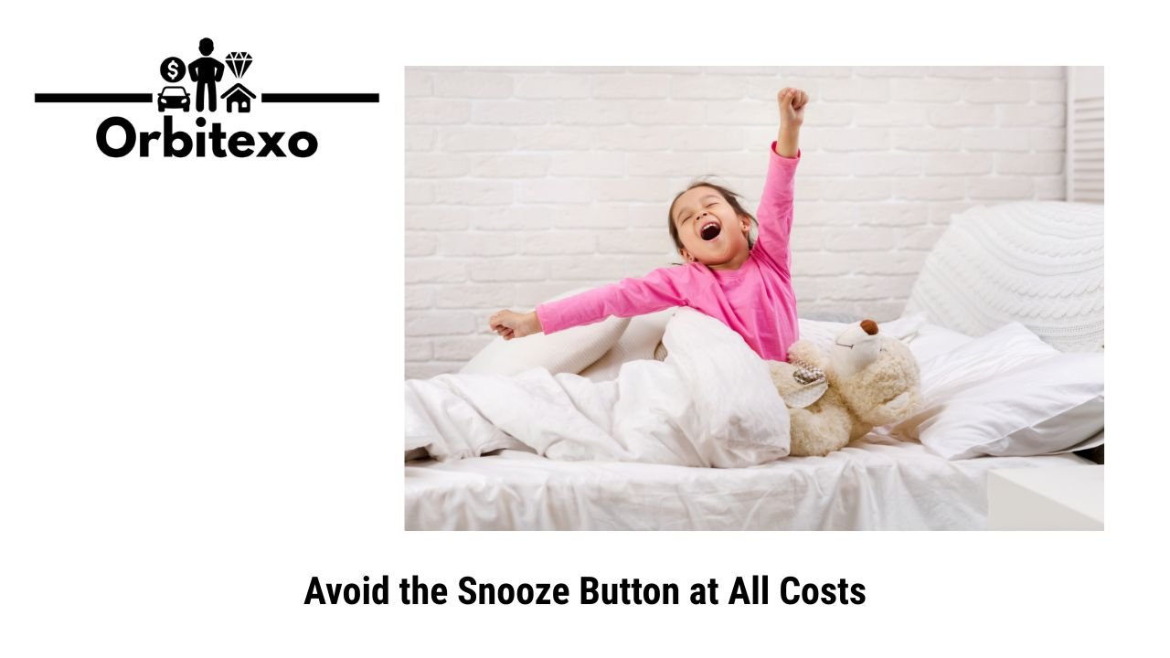 Avoid the Snooze Button at All Costs
