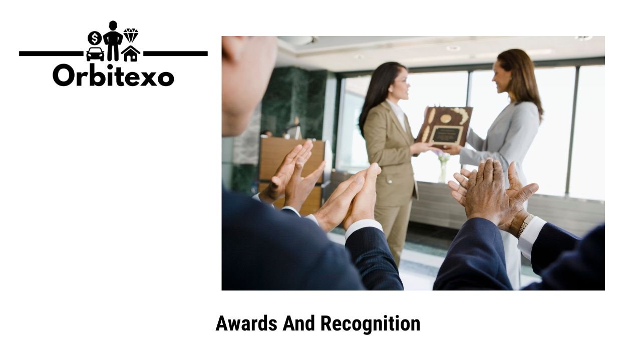 Awards And Recognition
