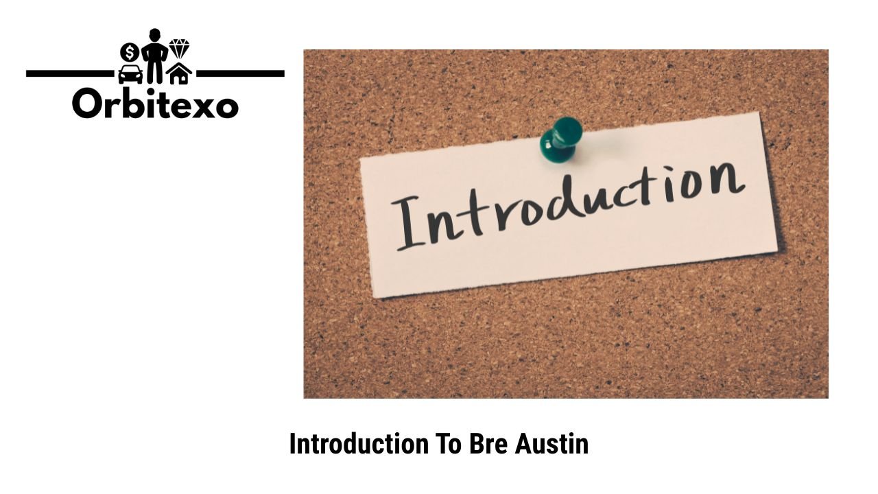 Introduction To Bre Austin